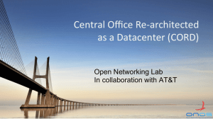Central Office Re-‐architected as a Datacenter (CORD)