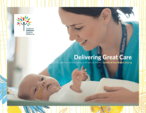 Delivering Great Care - The Royal Children`s Hospital