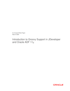 Introduction to Groovy Support in JDeveloper and Oracle ADF 11g