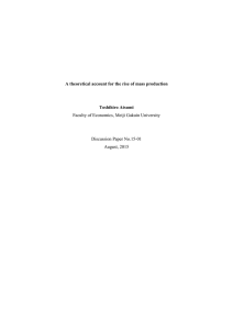 A theoretical account for the rise of mass production Toshihiro