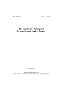 The Regulatory Challenges of Decommissioning Nuclear Reactors