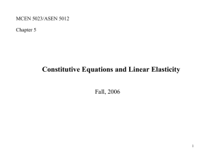 Chapter 5: Constitutive Equations and Linear Elasticity