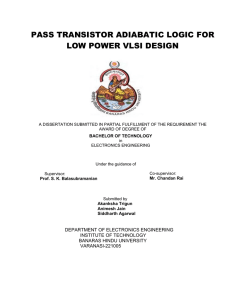 Pass transistor adiabatic logic for low power VLSI design
