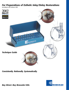 For Preparations of Esthetic Inlay/Onlay Restorations