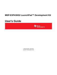 MSP-EXP430G2 LaunchPad Evaluation Kit User`s Guide (Rev. G)