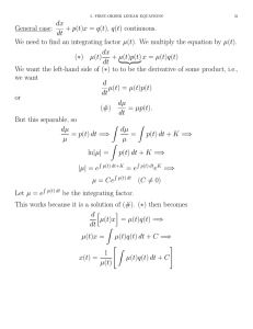 General case: dx dt + p(t)x = q(t), q(t) continuous. We need to find an