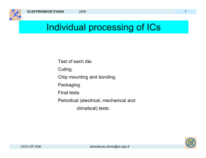 Individual processing of ICs - VGTU Elektronikos fakultetas