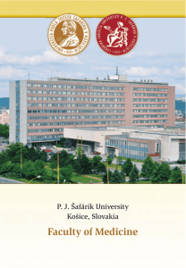 Faculty of Medicine - Univerzita Pavla Jozefa Šafárika v Košiciach