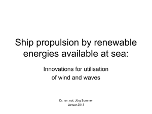 Ship propulsion by renewable energies available at sea