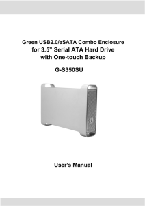 for 3.5” Serial ATA Hard Drive with One-touch Backup G