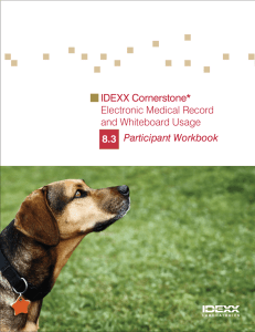 IDEXX Cornerstone* Electronic Medical Record and Whiteboard
