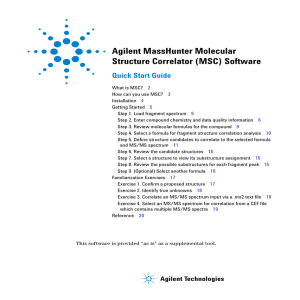 Agilent MassHunter Molecular Structure Correlator (MSC) Software