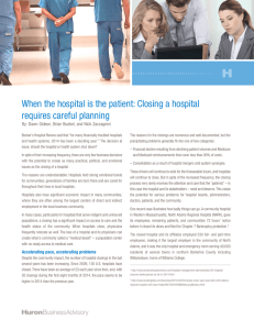 When the hospital is the patient: Closing a hospital requires careful