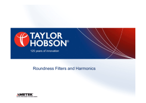 Roundness Filters and Harmonics