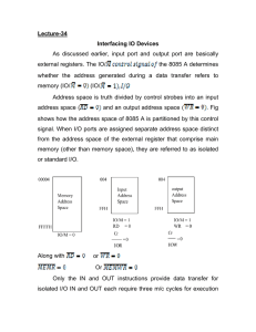 Lecture-34 Interfacing IO Devices As discussed earlier, input port