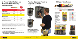 U-Phase™ Wire Marker U-Phase™ Wire Markers are More Practical