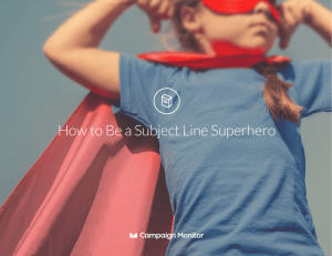 How to Be a Subject Line Superhero