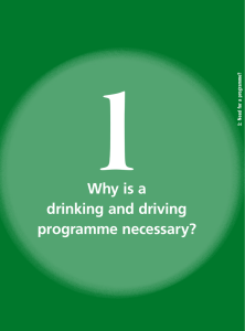 Why is a drinking and driving programme necessary?