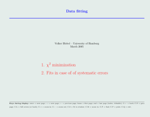 1. χ2 minimization 2. Fits in case of of systematic errors