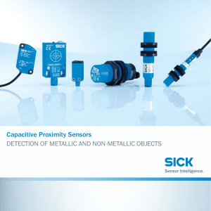 Capacitive Proximity Sensors DETECTION OF METALLIC AND NON