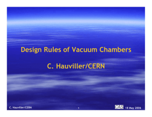 Design Rules of Vacuum Chambers C. Hauviller/CERN