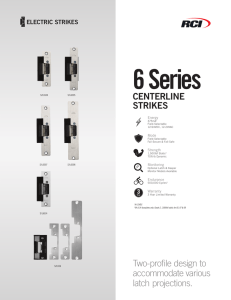 CENTERLINE STRIKES Two-profile design to accommodate various