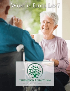 what is elder law? - Thompson Legacy Law, LLC