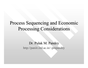 Process Sequencing and Economic Processing Considerations