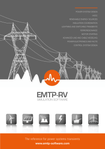 SIMUlATIOn SOFTwARE The reference for power - EMTP-RV