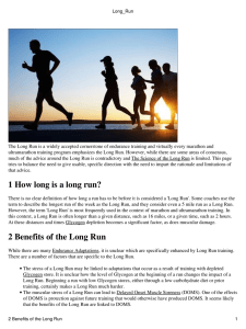 1 How long is a long run? 2 Benefits of the Long Run