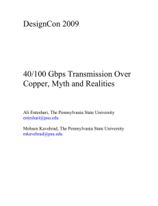 DesignCon 2009 40/100 Gbps Transmission Over Copper