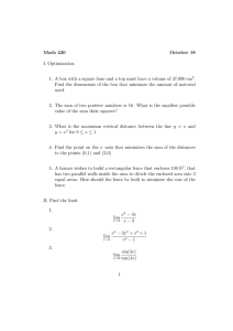 Math 220 October 18 I. Optimization 1. A box with a square base and