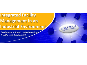 Integrated Facility Management in an Industrial Environment