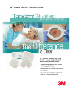 Tegaderm™ Absorbent Clear Acrylic Dressing Sell Sheet
