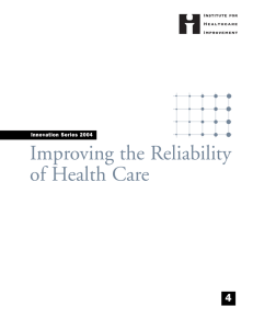 Improving the Reliability of Health Care