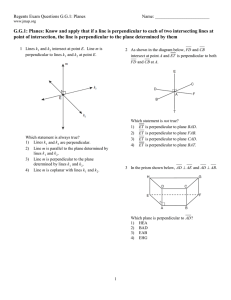 G.G.1: Planes: Know and apply that if a line is perpendicular to each