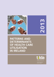 Patterns and Determinants of Health Care Utilisation in Ireland