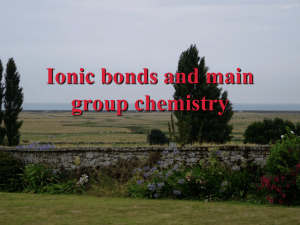 Ionic bonds and main group chemistry
