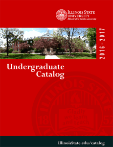 Undergraduate catalog - ILLINOIS STATE UNIVERSITY