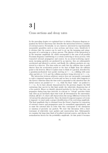 Cross sections and decay rates