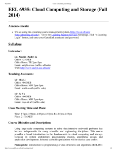 EEL 6935: Cloud Computing and Storage (Fall 2014) Announcements