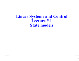 Linear Systems and Control Lecture # 1 State models