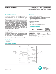 MAX9541/MAX9542 Quadruple, 2:1, Mux Amplifiers for Standard