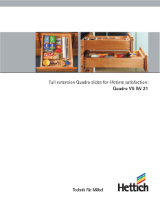 Full extension Quadro slides for lifetime satisfaction: Quadro V6 IW 21