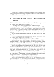 1 The Least Upper Bound: Definitions and Axiom