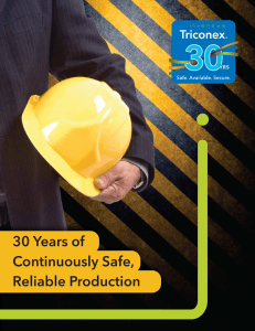 30 Years of Continuously Safe, Reliable Production