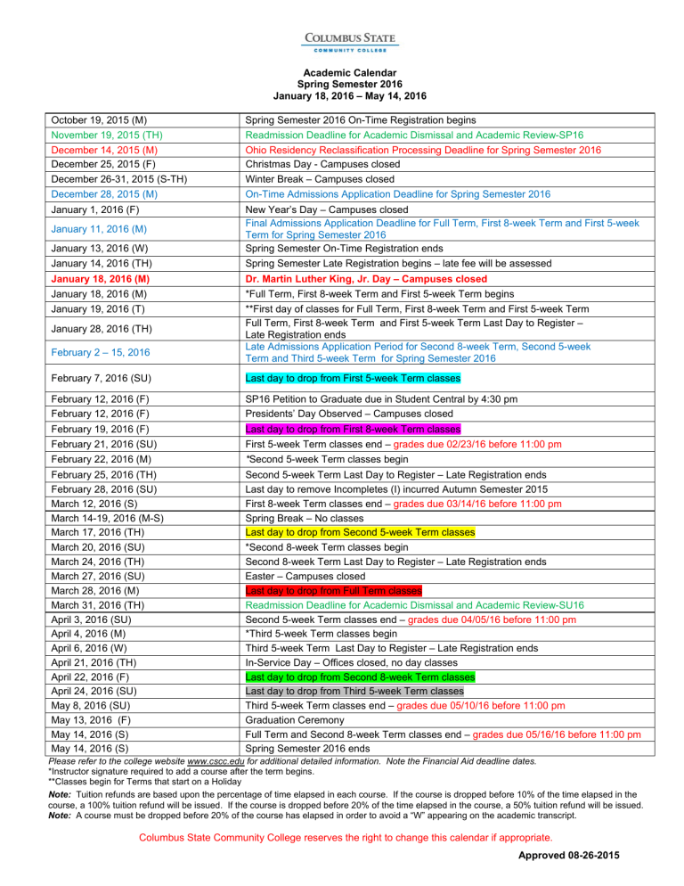 Columbus State Community College Calendar 2022 Academic Calendar Spring Semester 2016 January 18, 2016 – May