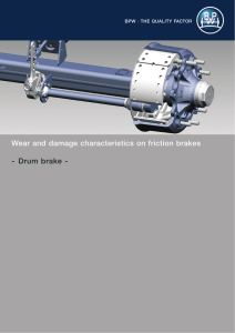 Wear and damage characteristics on friction brakes - Drum