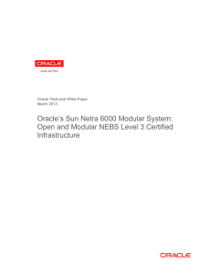 Sun Netra 6000 Modular System: Open and Modular NEBS Level 3