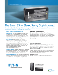 The Eaton 3S — Sleek. Savvy. Sophisticated.